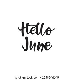 Lettering Hello, June. Vector illustration.