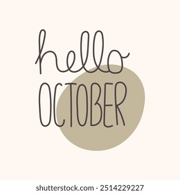Lettering HELLO OCTOBER. Vector handwritten typography. Symbolic objects of fall.