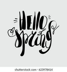 Lettering "Hello Spring." Hand writing. Calligraphic type.