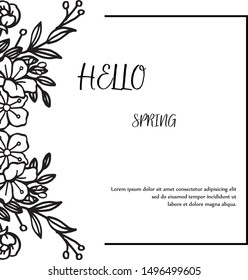 Lettering hello spring with wallpaper unique leaf flower frame. Vector