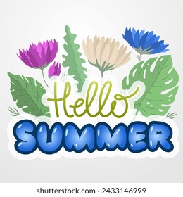 Lettering Hello summer. Greeting card flowers. 