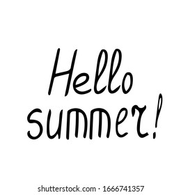 lettering hello summer hand written in doodle style phrase, words for design postcard, poster, flyer