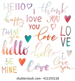 Lettering. Hello; thank you; love, i love you, be mine, happy. Hand drawn ink romantic words. For web and paper design, cards, invitations, menu, page elements