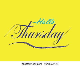Lettering of hello Thursday. brush vector illustration