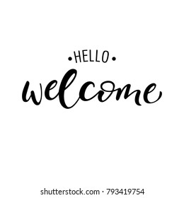 Lettering hello welcome wrote by brush. Hello welcome calligraphy.