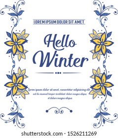 Lettering hello winter, with design element of yellow flower frame background. Vector