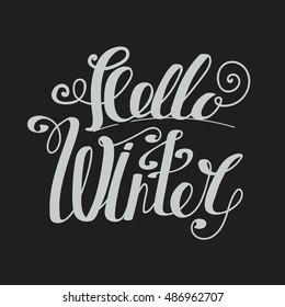 Lettering "Hello Winter". hand drawing font. Twisted inscription. Individual letters. Light font on a dark background
