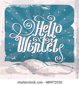 Lettering "Hello Winter". hand drawing font. Twisted inscription. Individual letters. Curls. Uppercase letters. Retro poster