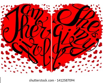 Lettering I'm her girl and She is my girl inscribed in the heart, double print, lesbians, gays, LGBT design, lgtb concept