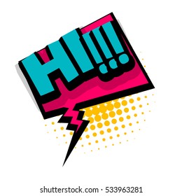 Lettering hi, greeting, hello. Comic text sound effects. Vector bubble icon speech phrase, cartoon exclusive font label tag, sounds illustration dot background. Comics book balloon.