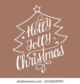 Lettering Holly Jolly Christmas on Mocha Mousse color background. Hand drawn calligraphy slogan in xmas tree shape with star. Trendy print design for background, posters, cards, tshirts.