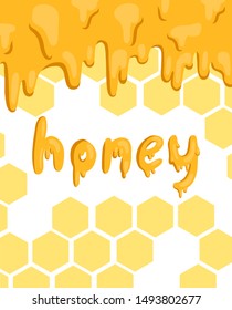 lettering "honey" on the background of honeycombs and honey stains. vector illustration in hand drawn style. Suitable for poster, packaging, advertising.