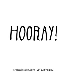 Lettering hooray.Hand lettering on isolated background.Vector.