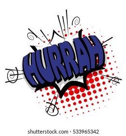 Lettering hurrah, shouting, cheering. Comic text sound effects. Vector bubble icon speech phrase, cartoon exclusive font label tag expression, sounds illustration. Comics book balloon.