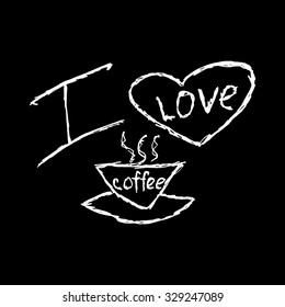 Lettering "I love coffee", vector. EPS 10.