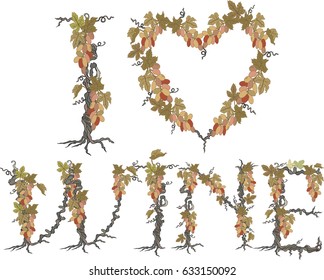 Lettering "I Love wine" with grapevine. Design element. Isolated on white background. Vector.