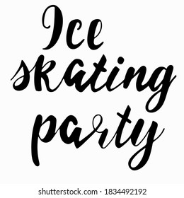 
Lettering - Ice skating party.