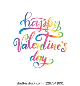 Lettering illustration for Happy Valentines Day in rainbow colors for LGBTQ+ community. Romantic LGBT invitation,greeting card, typography poster with modern calligraphy. Vector with texture eps10
