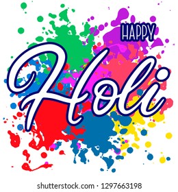 Lettering illustration for Indian Happy holi festival of colours. Vector EPS10 in calligraphy style with powder paint splash elements for logo, greeting card, banner, invitation design.