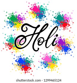 Lettering illustration for Indian Happy holi festival of colours. Vector EPS10 in calligraphy style with powder paint splash elements for logo, greeting card, banner, invitation design.