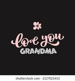 Lettering Illustration Love You Grandma Vector Eps10