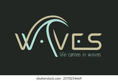 Lettering illustration with the word waves and small text. Graphic style art.