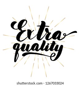 Lettering inscription extra quality. Vector illustration isolated on white. 