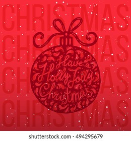 Lettering with inscription Have a Holly Jolly Christmas. Merry Christmas and Happy New Year. Vintage Christmas element with hand lettering, Christmas ball and decoration. 