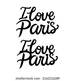 Lettering inscription I love Paris. Vector text isolated on white background