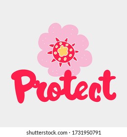 Lettering inscription phrase: Protect in scandinavian style. Unique hand drawn nursery poster. Modern vector illustration.