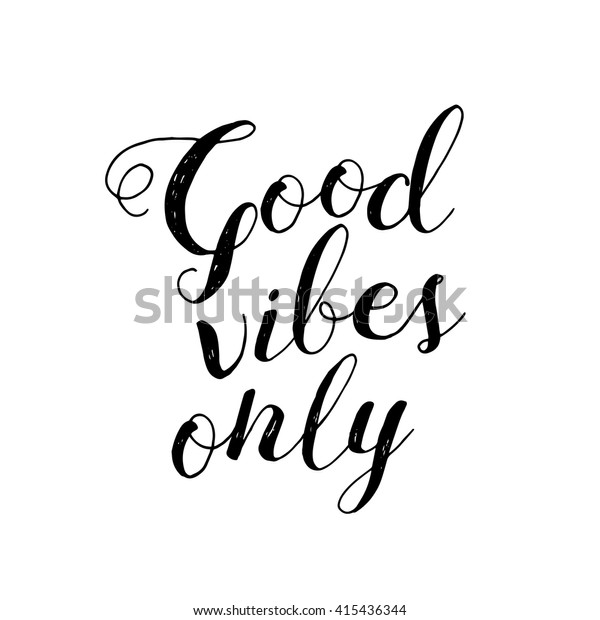 Lettering Inspirational Quote Good Vibes Only Stock Vector (Royalty ...