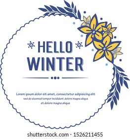 Lettering of invitation card hello winter, with ornament of yellow floral frame. Vector