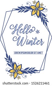 Lettering of invitation card hello winter, with ornament of yellow floral frame. Vector