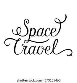 Lettering isolated Space Travel. Black vector silhouette.