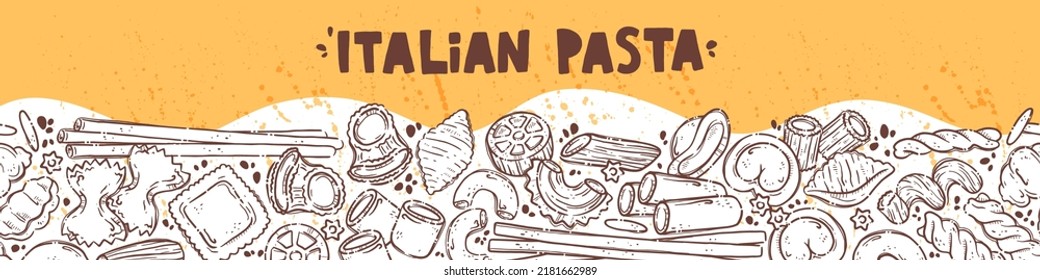Lettering italian pasta. Different types of pasta for backgrounds, menu, postcards, cafe, restaurant, bar, shop. Set of Italian cuisine staples. Vector hand drawn style illustration.