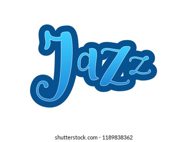 Lettering of Jazz in blue gradient with outline on white background for decoration, poster, banner, advertising, placard, affiche, show bill, sticker, music festival, concert, flyer