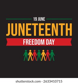 Lettering Juneteenth, freedom day, June 19th.