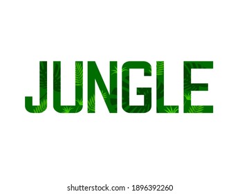 Lettering "Jungle" with green leaves on the letters isolated on white