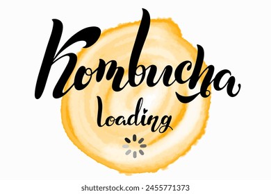 Lettering Kombucha loading with watercolor stain.Handmade Vector clipart concept line isolated on white bkgr.BandW design for poster,card,label,sticker,t-shirt,web,print,stamp ,media,banner,etc.