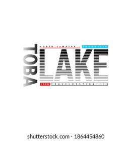 Lettering of lake toba crew travel destination with Illustration vector graphic. suitable for t-shirts design, clothing, hoodies, etc.