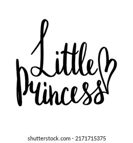 Lettering little princess. Beautiful phrase for a card, a children's party, for a birthday.