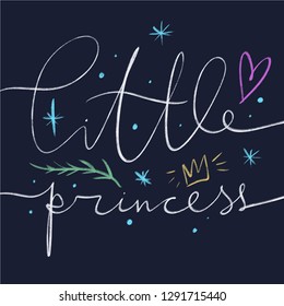 Lettering Little princess text. Magic art. Decor element, print for your stuff and graphic design. Good for gift card and kids products