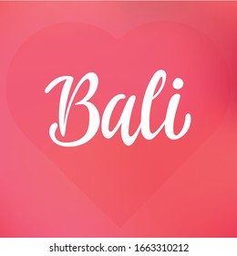 Lettering logo Bali on pink background. Isolated vector illustration. Handwritten modern calligraphy. Inscription for postcards, posters, prints, greeting cards, t-shirts. - Vector