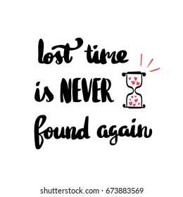 Lettering lost time is never found again