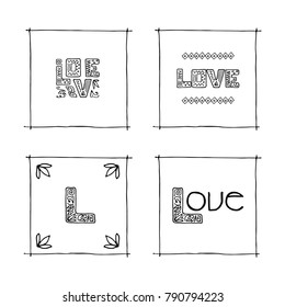 Lettering Love hand drawn in vector. Set of art cards. Ideal for Valentine day, wedding, birthday.
