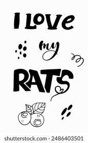 Schriftzug Ich liebe meine Cliparte.Rat ist das beste Haustier!Handgemachte Vektorgrafik-Design-Zeile isoliert auf weißem bkgr.BandW-Design für Poster, Karte, Etikett, Aufkleber, T-Shirt, Web, Print, Stempel, Medien, Banner, etc.