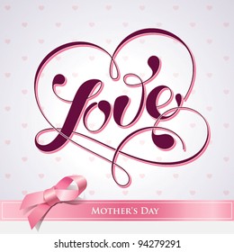 Lettering LOVE. For themes like Mother's Day, Valentine's Day, holidays. Vector illustration.