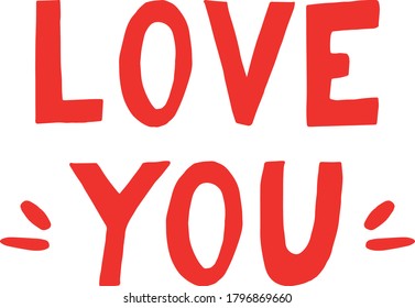 lettering love you hand drawn. phrase element for design sticker, poster, card. vector, words. valentine day, wedding, recognition, proposal