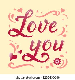 Lettering Love you on Valentines Day. Hand drawn illustration. Inscription for print on greeting cards, invitations, posters, flyer, badge. Illustration EPS10.