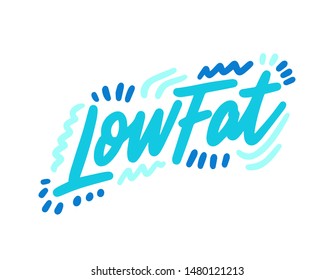  Lettering lowFat, hand written design for label, brand, badge. Graphic design logo for farm dairy shop, branding and advertising. Vector Illustration.

